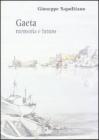 Gaeta. Memoria e futuro