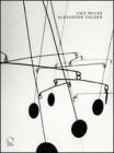 Alexander Calder. Catalogo della mostra (Torino, 26 giugno-19 ottobre 2008)