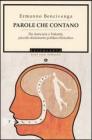 Parole che contano. Da amicizia a volont�, piccolo dizionario politico-filosofico