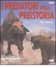 I predatori della preistoria