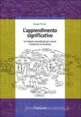 L' apprendimento significativo. Le mappe concettuali per creare e usare la conoscenza
