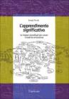 L' apprendimento significativo. Le mappe concettuali per creare e usare la conoscenza