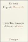 Filosofia e teologia di fronte a Cristo
