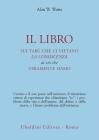 Il libro sui tab� che ci vietano la conoscenza di ci� che veramente siamo
