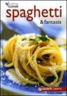 Spaghetti & fantasia