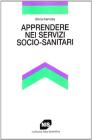 Apprendere nei servizi socio-sanitari