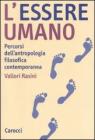 L' essere umano. Percorsi dell'antropologia filosofica contemporanea