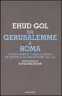 Da Gerusalemme a Roma. Il Medio Oriente, l'Italia, il mondo: riflessioni di un ambasciatore. 2001-2006
