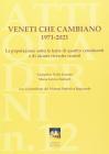 Veneti che cambiano 1971-2021. La popolazione sotto la lente di 4 censimenti e di alcune ricerche recenti