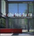 Ar.chi.tec.tu.ra. Claudio Lucchin & architetti associati. Angelo Rinaldo, Daniela Varnier
