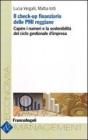 Il check-up finanziario delle PMI reggiane. Capire i numeri e la sostenibilit� del ciclo gestionale d'impresa