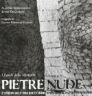 Pietre nude. L'Italia dell'architettura spontanea in pietra a secco