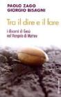 Tra il dire e il fare. I discorsi di Ges� nel Vangelo di Matteo