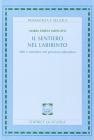 Il sentiero nel labirinto. Miti e metafore nel processo educativo