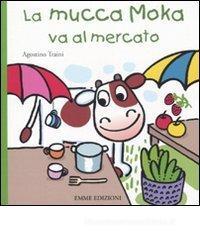 La mucca Moka va al mercato