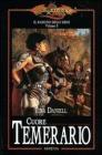 Cuore temerario. Il raduno degli eroi. DragonLance vol.3