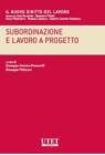 Subordinazione e lavoro a progetto
