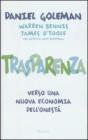 Trasparenza. Verso una nuova economia dell'onest�