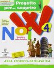 Progetto per... scoprire. W noi. Area storico-geografica. Per la 4� classe elementare