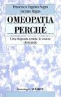 Omeopatia perch�. Una risposta a tutte le vostre domande