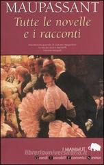 Tutte le novelle e i racconti