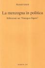 La menzogna in politica. Riflessioni sui «Pentagon Papers». Testo originale a fronte