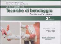 Guida illustrata alle tecniche di bendaggio. Fondamenti e pratica