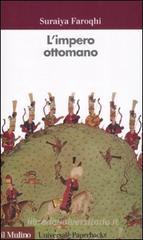 L' impero ottomano L' impero ottomano