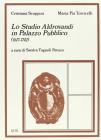 Lo studio Aldrovandi in Palazzo pubblico (1617-1742)