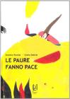Le paure fanno pace