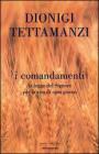 I comandamenti. La legge del Signore per la vita di ogni giorno