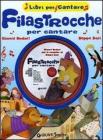 Filastrocche per cantare. Con CD Audio