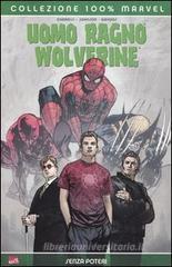 Senza poteri. Uomo Ragno & Wolverine vol.2