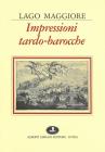 Lago Maggiore. Impressioni tardo-barocche