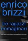 Tre ragazzi immaginari
