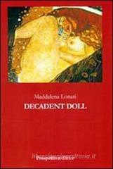 Maddalena Lonati Decadent Doll