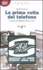 La prima volta del telefono. La storia del 3131 dal 1969 al 1995. Con DVDROM
