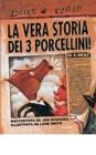 La vera storia dei 3 porcellini!