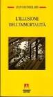 L' illusione dell'immortalit�