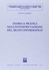Teoria e pratica nell'interpretazione del reato informatico