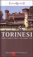 Torinesi. Guida ai migliori difetti e alle peggiori virtł Torinesi. Guida ai migliori difetti e alle peggiori virtł