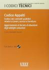 Codice appalti. Aggiornamento al decreto di attuazione degli obblighi comunitari. Con CD-ROM