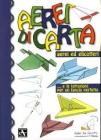 Aerei di carta. Aerei ed elicotteri... e le istruzioni per un lancio perfetto