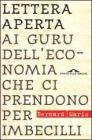 Lettera aperta ai guru dell'economia che ci prendono per imbecilli