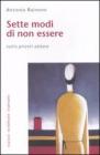 Sette modi di non essere