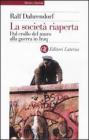 La societ� riaperta. Dal crollo del muro alla guerra in Iraq