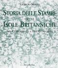 Storia delle stampe delle isole britanniche. Dal secolo XVI al secolo XIX