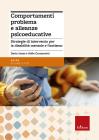 Comportamenti problema e alleanze psicoeducative. Strategie per la disabilit� mentale e l'autismo
