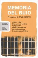 Memoria del buio. Lettere e diari delle donne argentine imprigionate durante la dittatura. Una testimonianza di resistenza collettiva