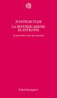 La rivendicazione di Antigone. La parentela tra la vita e la morte